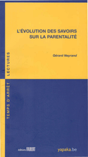 Evolution des savoirs sur la parentalité (L')